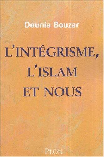 Jaquette L'intégrisme, l'Islam et nous