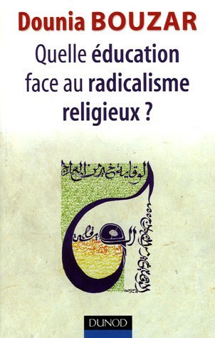 Jacquette Quelle éducation face au radicalisme religieux ?